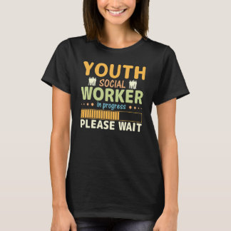 Camiseta Youth Social Worker In Progress Please Wait