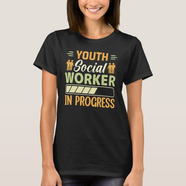 Camiseta Youth Social Worker In Progress  Social Worker (Frente)