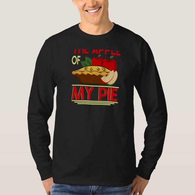 Camiseta Youu2019re A Maçã do meu Pie Backprint Pie & Don (Frente)