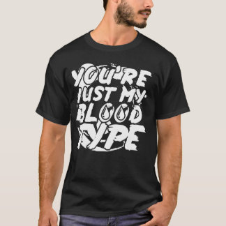 Camiseta Youu2019re meu tipo sanguíneo - Halloween