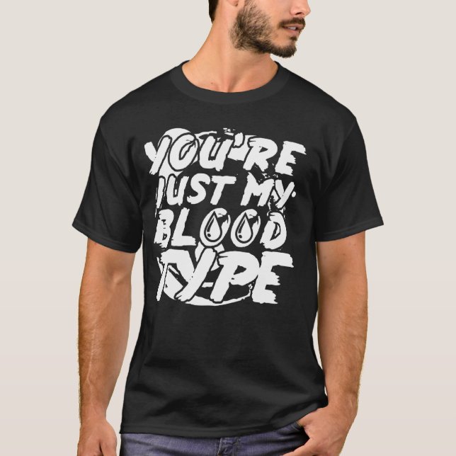 Camiseta Youu2019re meu tipo sanguíneo - Halloween (Frente)