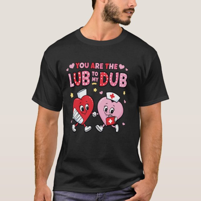 Camiseta Youu2019re The Lube To My Dub Funny CVICU Cardiac  (Frente)