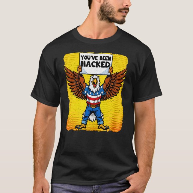 CAMISETA YOU'VE BEEN HACKED (Frente)