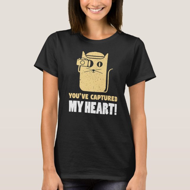 Camiseta You've Captures My Heart Photography Photographer  (Frente)