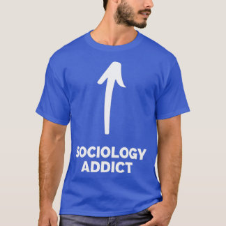 Camiseta Youx27re um viciado em sociologia