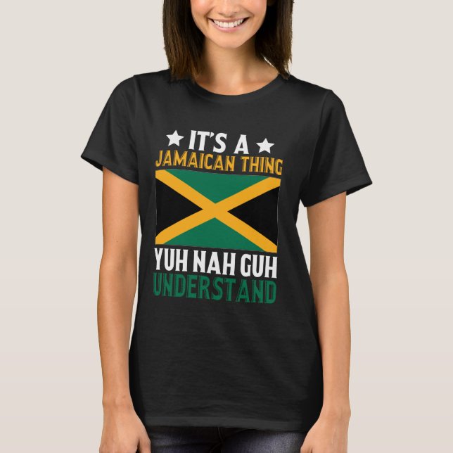 Camiseta Yuh Nah Guh entende, é uma coisa jamaicana (Frente)