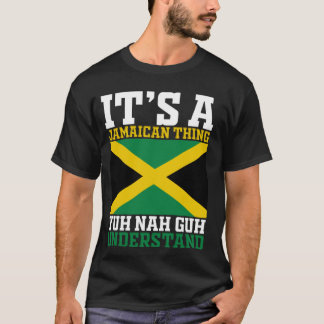 Camiseta Yuh Nah Guh Entendeu, É Uma Coisa Jamaicana