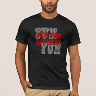 Camiseta "Yum Yum coma t-shirt do Em acima"
