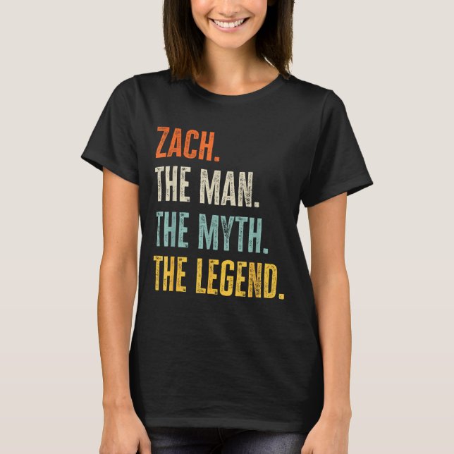 Camiseta Zach The , Man Myth Legend, Funny Name Zach  (Frente)