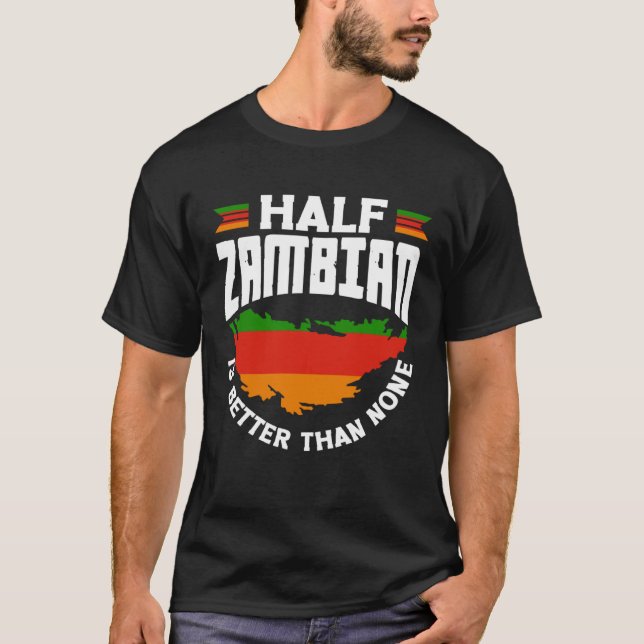 Camiseta Zâmbia Zâmbia Bandeira Zambiana Half Zambian é mel (Frente)