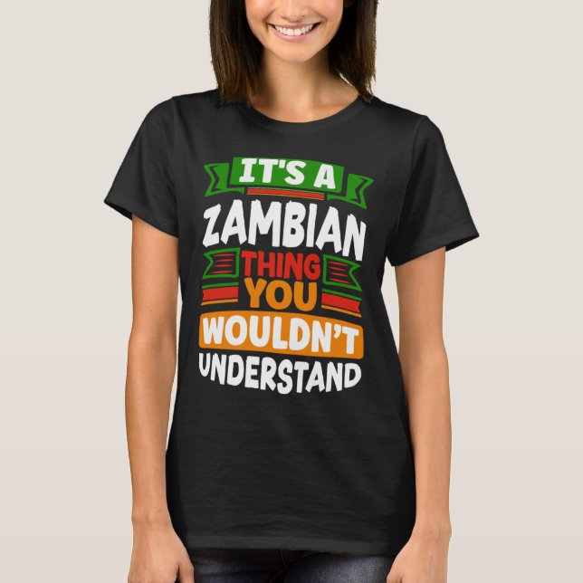 Camiseta Zambian Zambia Zambian Flag Its A Zambian Thing (Frente)