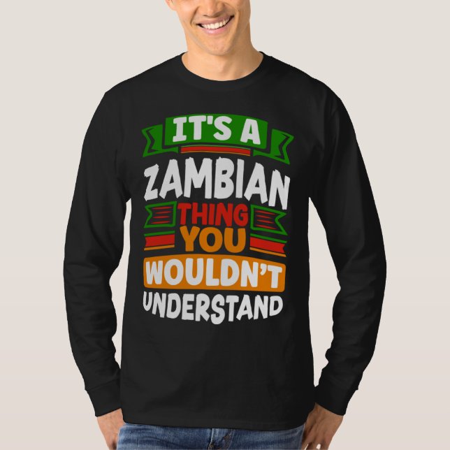 Camiseta Zambian Zambia Zambian Flag Its A Zambian Thing (Frente)