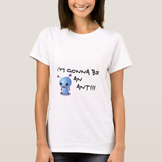Camiseta zazzle3, eu estou indo ser uma FORMIGA!!!