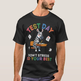 Camiseta Zebra Estudante Dia de Teste Não Estresse Faça Seu