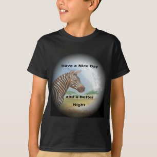 Camiseta Zebra tendo um bom dia e uma noite melhor.
