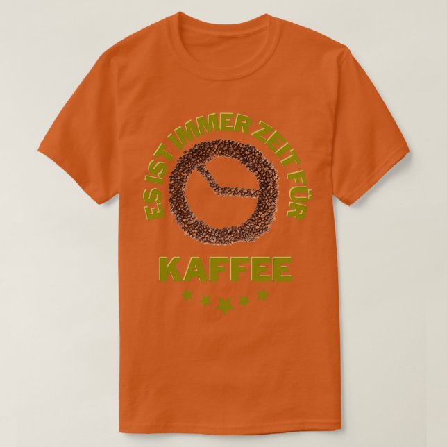 Camiseta Zeit para Kaffee Bohnen witziger Spruch (Frente do Design)