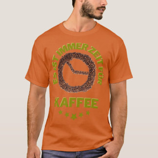 Camiseta Zeit para Kaffee Bohnen witziger Spruch