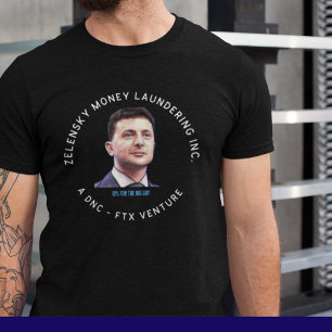 Camiseta Zelensky Money Branqueando Funny Anti Biden FTX