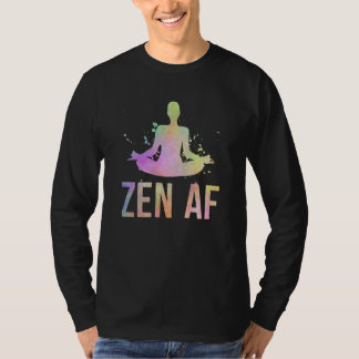 Camiseta Zen AF Yoga Meditation Om Pose Yoga Quote Joke Gra