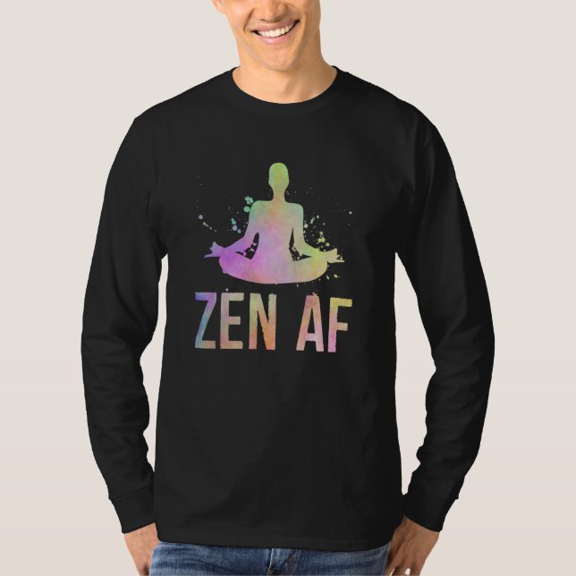 Camiseta Zen AF Yoga Meditation Om Pose Yoga Quote Joke Gra (Frente)