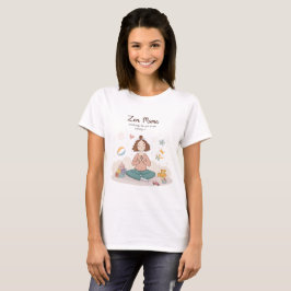 Camiseta Zen Mama Calm Motherhood Art