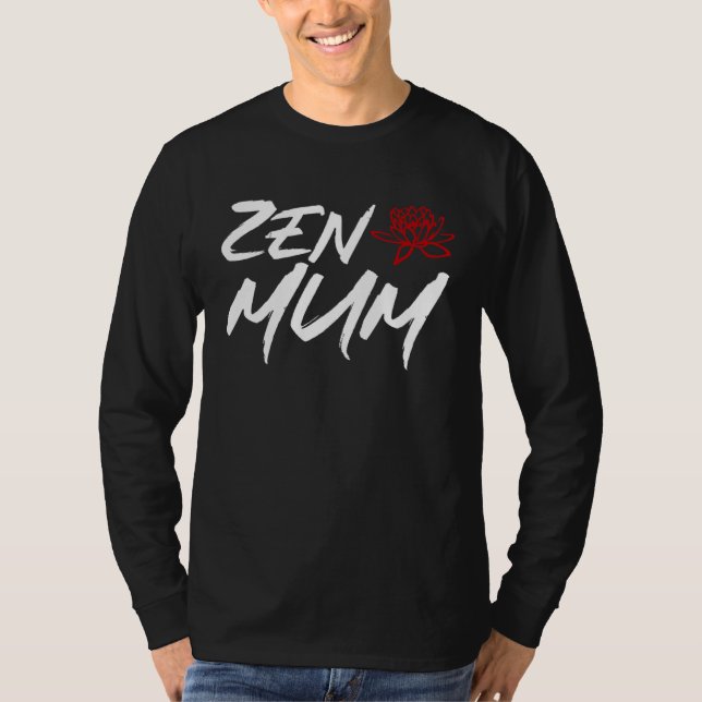 Camiseta Zen Mum  Mothers Day Meditation and Yoga Mum Meme (Frente)