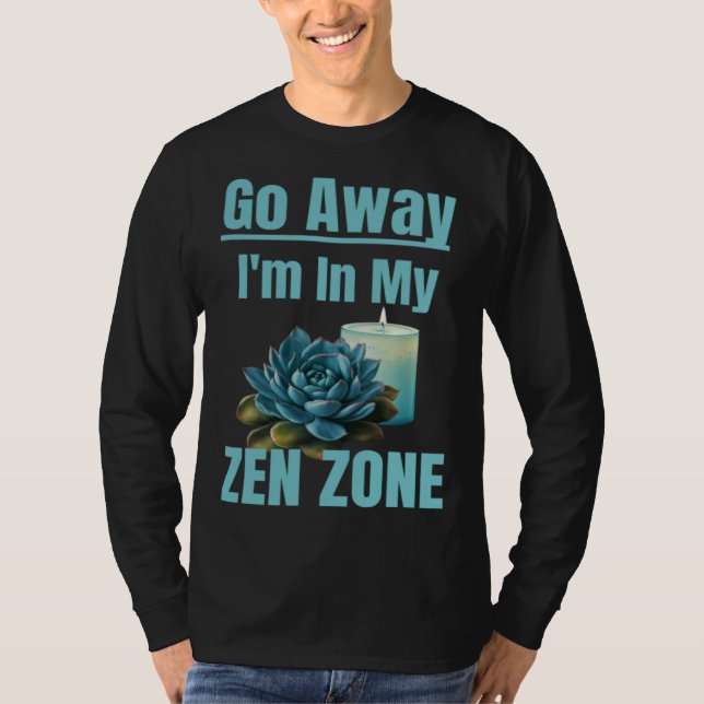 Camiseta Zen Zone Relaxing Quiet Mom Mothers Zen Area Sayin (Frente)