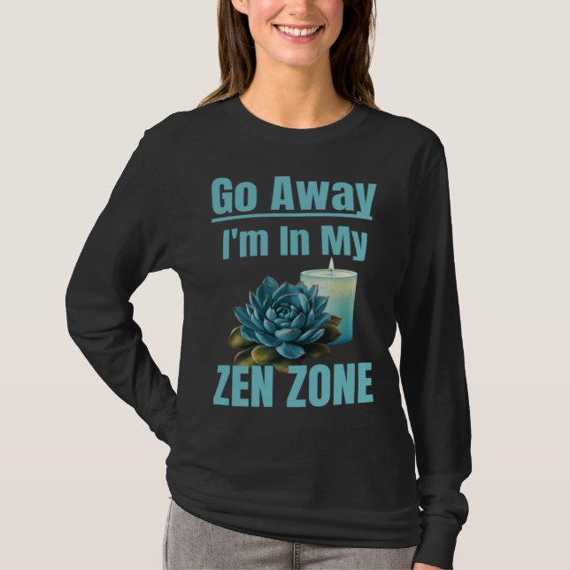 Camiseta Zen Zone Relaxing Quiet Mom Mothers Zen Area Sayin (Frente)