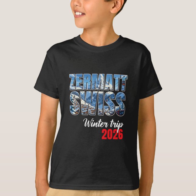 Camiseta Zermatt Switzerland Winter Trip 2026 Alps Ski Swis (Frente)