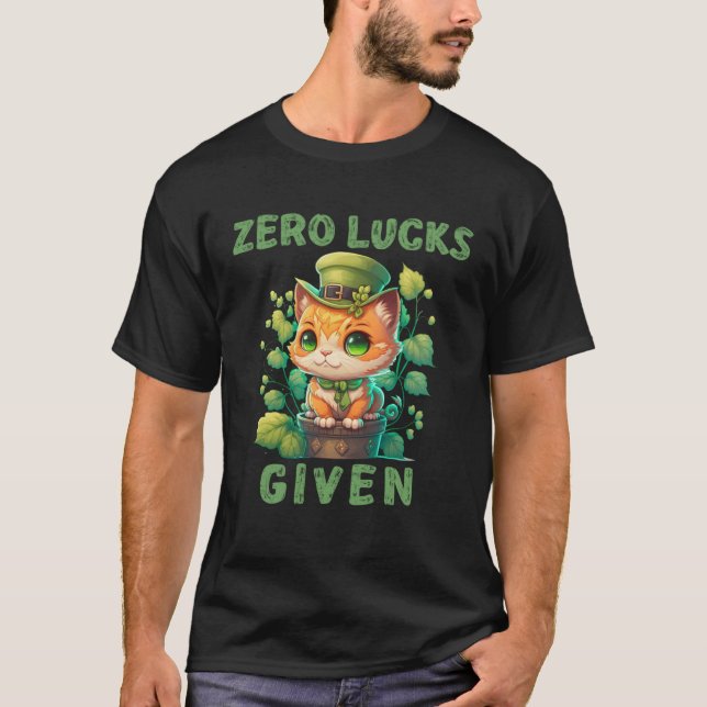Camiseta Zero Lucks Given  Cute Cat St Patricks Day Party W (Frente)
