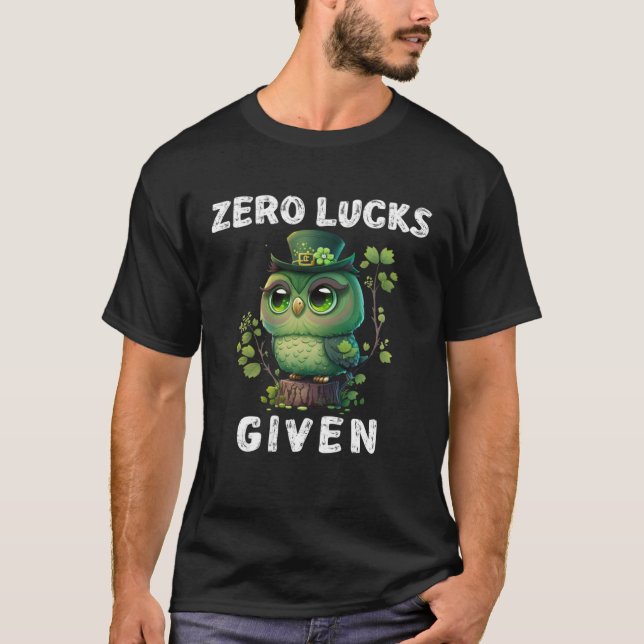 Camiseta Zero Lucks Given  Cute Owl St Patricks Day Party W (Frente)