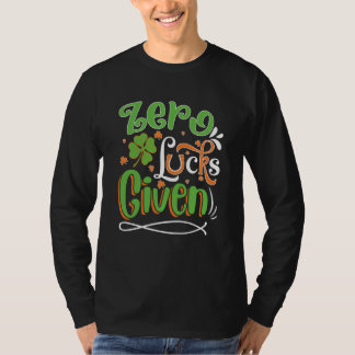 Camiseta Zero Lucks Given St Patrick' Day