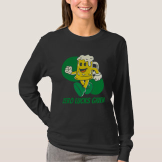 Camiseta Zero Lucks Given St Patrick s Day St Paddys Day