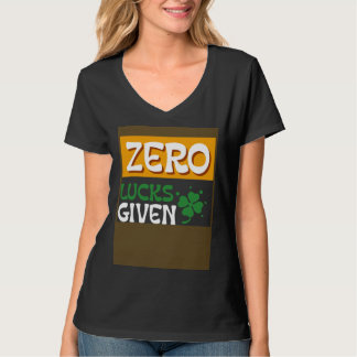 Camiseta Zero Lucks Given St Patrick s Day St Paddys Day