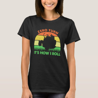 Camiseta Zero Mowing Turn It's How I Roll Mow Vintage