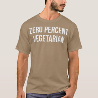 Camiseta Zero Percentagem de Vegetarianos