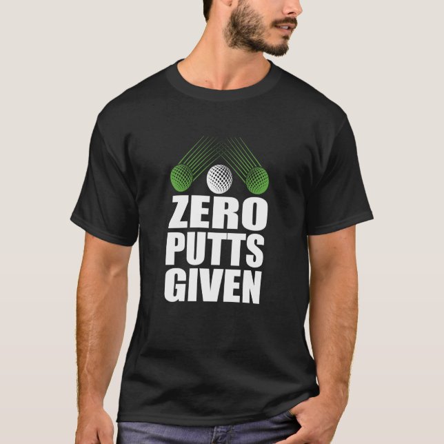 Camiseta Zero Putts Dado Golfer Player Piada Golfe Golf (Frente)