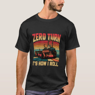 Camiseta Zero Turn É Como Eu Faço - Jardineiro Paisagista L