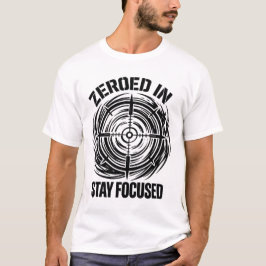 Camiseta Zeroed In Stay Focused Tactical