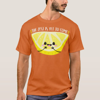Camiseta Zest ainda está para vir