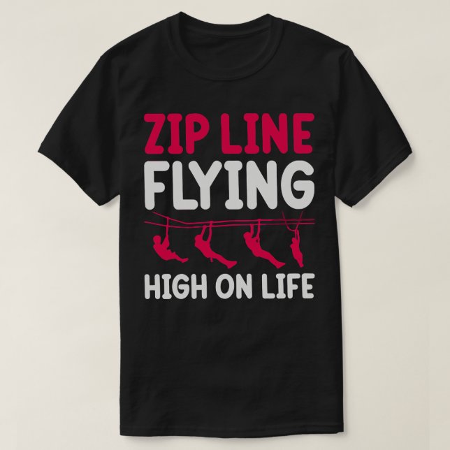 Camiseta zip line voando alto na vida TShirt 1 (Frente do Design)