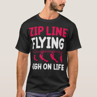 Camiseta zip line voando alto na vida TShirt 1