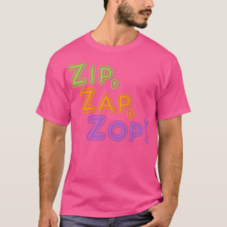 Camiseta Zip Zap Zop