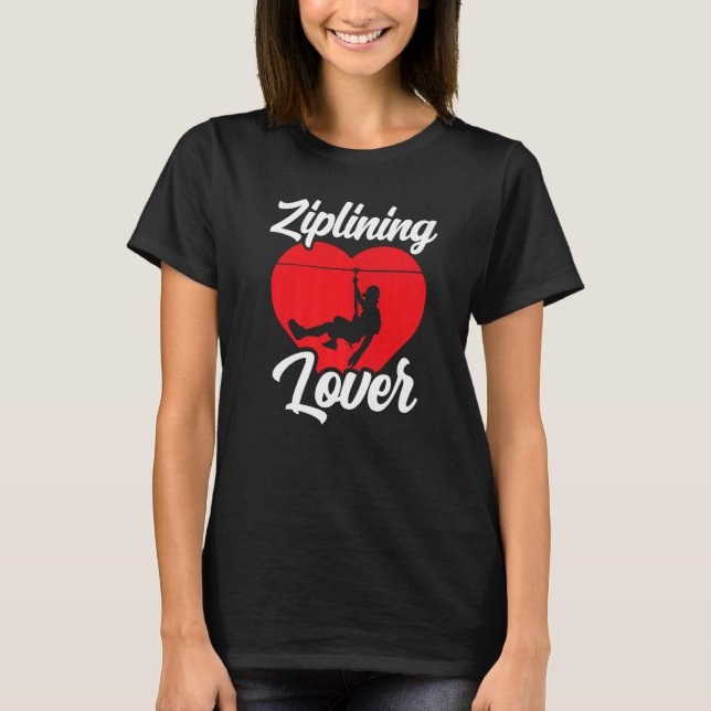 Camiseta Ziplining Hobby Sports Zipline Sayings (Frente)
