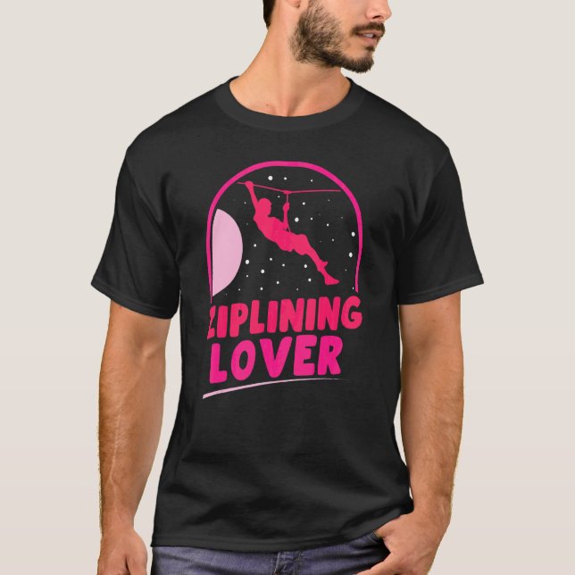 Camiseta Ziplining Sports Zipline Sayings Hobby (Frente)