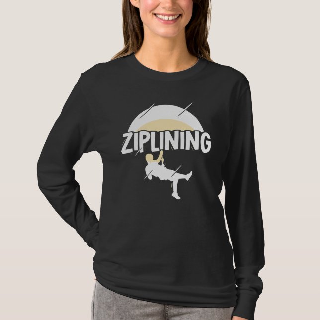 Camiseta Ziplining Zipline Sayings Hobby Sports (Frente)