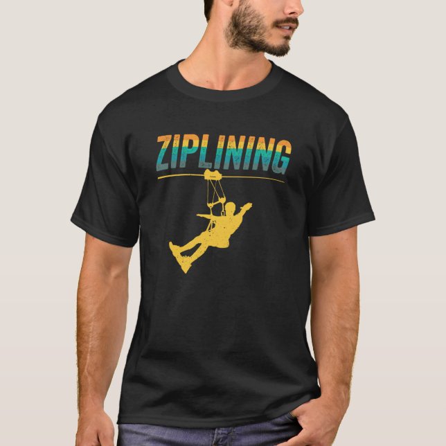 Camiseta Ziplining Zipline Sayings Hobby Sports (Frente)