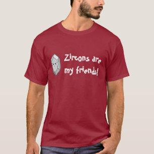 Camiseta Zircons São Meus Amigos!