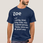 Camiseta ZOE Definição Nome Personalizado Funny Birthday<br><div class="desc">ZOE Definição Nome Personalizado Funny Aniversário. Veja nossa seleção de camisa de aniversário para o melhor em peças únicas ou personalizadas feitas à mão de nossos compras.</div>