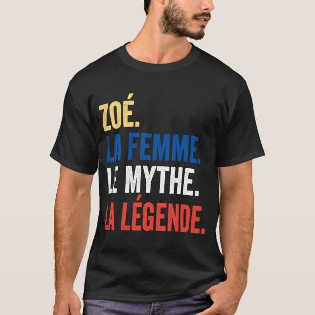 Camiseta Zoé La Femme Le Myth La Legend para Zoé (Frente)